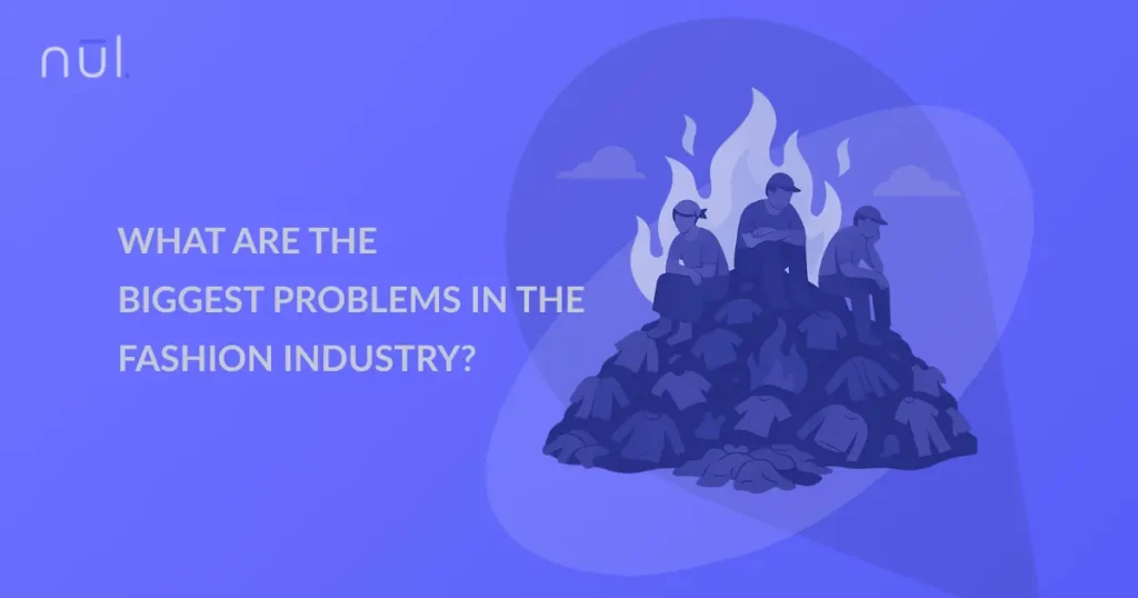 5 Biggest Fashion Industry Problems and Their Solutions